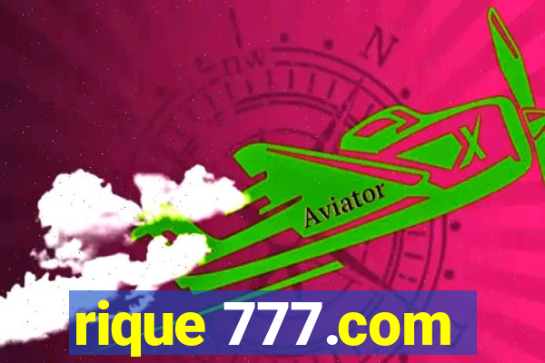 rique 777.com